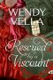 [Regency Rakes 02] • Rescued by a Viscount